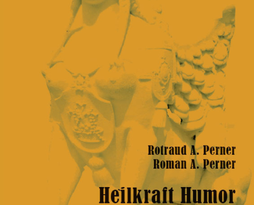 Rotraud A. Perner, Roman A. Perner | Heilkraft Humor